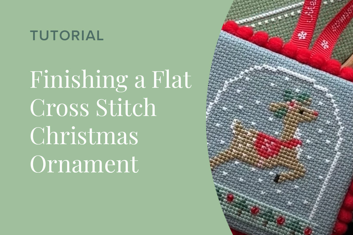Finishing a Flat Cross Stitch Christmas Ornament - Tutorial